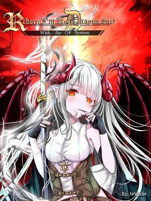 Reborn: I'm A Dragon Girl With An OP System