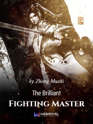 The Brilliant Fighting Master